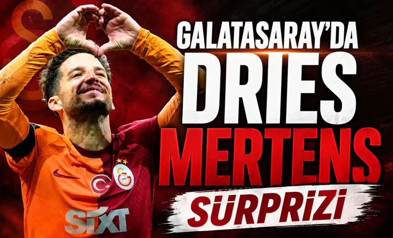 Galatasaray'da Dries Mertens sürprizi