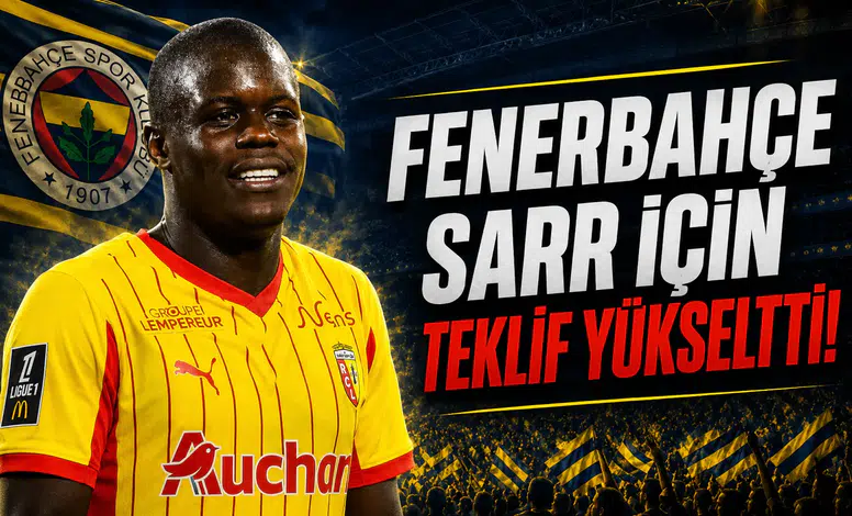 Fenerbahçe Sarr İçin Teklif Yükseltti!
