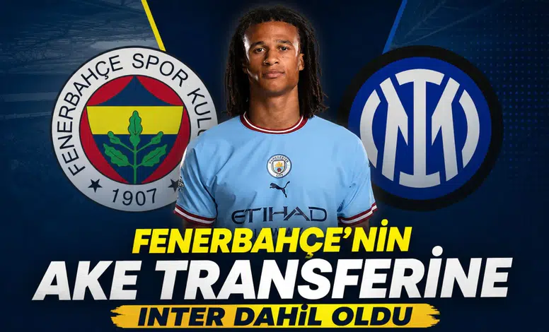 Fenerbahçe'nin Ake transferine Inter dahil oldu