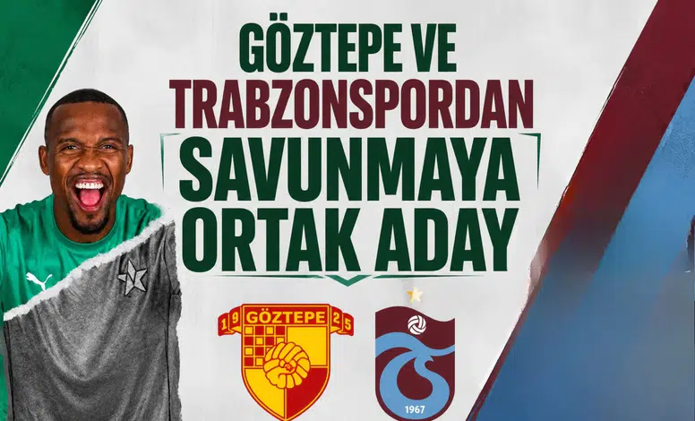 Göztepe Ve Trabzonspor'dan savunmaya ortak aday