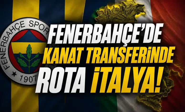 Fenerbahçe'de kanat transferinde rota İtalya!