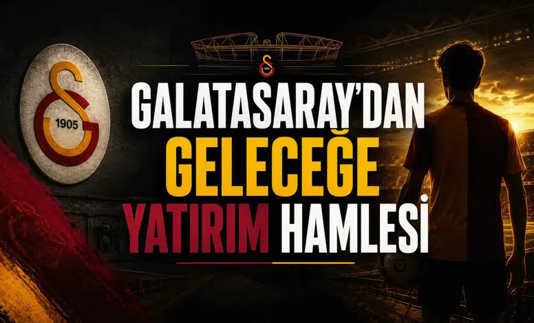 Galatasaray’dan Geleceğe Yatırım Hamlesi