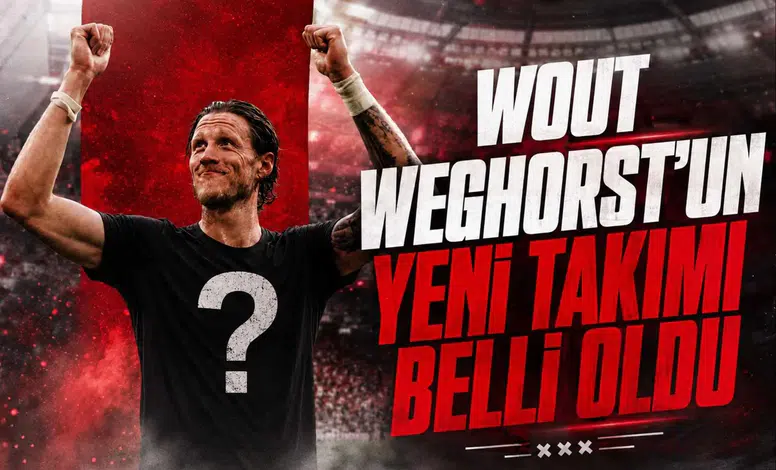 Wout Weghorst'un Yeni Takımı Belli Oldu