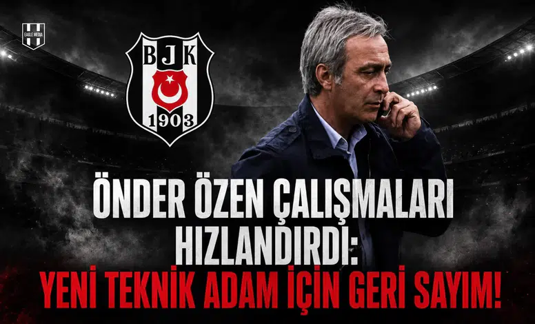 Önder Özen çalışmaları hızlandırdı:Yeni teknik adam İçin geri sayım!
