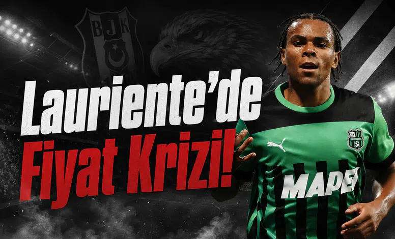 Lauriente'de Fiyat Krizi!