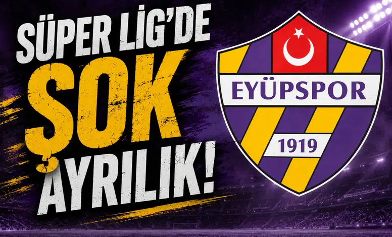 Süper Lig’de şok ayrılık