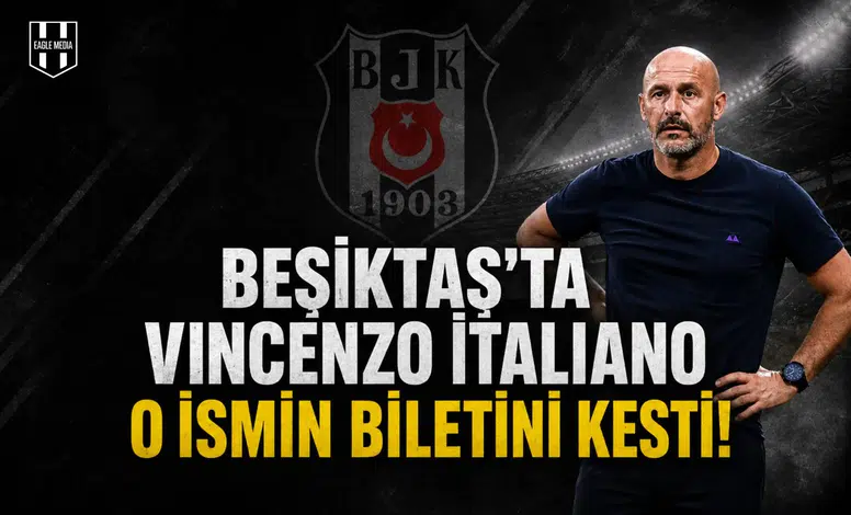 Beşiktaş'ta Vincenzo Italiano o ismin biletini kesti!