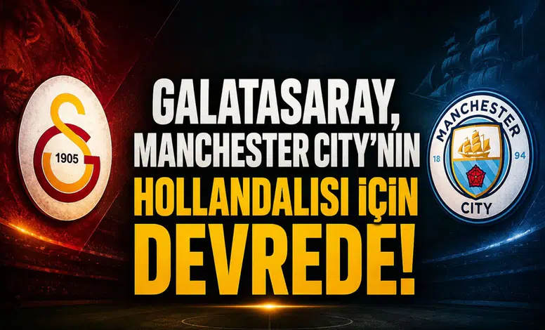 Galatasaray, Manchester City'nin Hollandalısı için devrede!