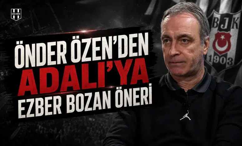 Önder Özen'den Adalı'ya ezber bozan öneri