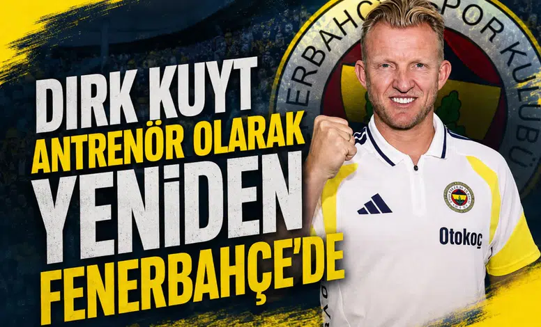 Dirk Kuyt antrenör olarak yeniden Fenerbahçe'de