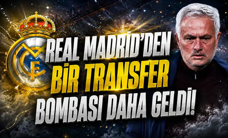 Real Madrid'den bir transfer bombası daha geldi!