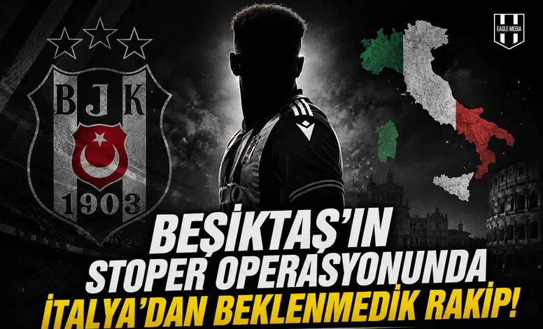 Beşiktaş'ın stoper operasyonunda İtalya'dan beklenmedik rakip!