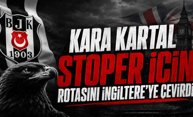 Kara Kartal Stoper İçin Rotasını İngiltere’ye Çevirdi
