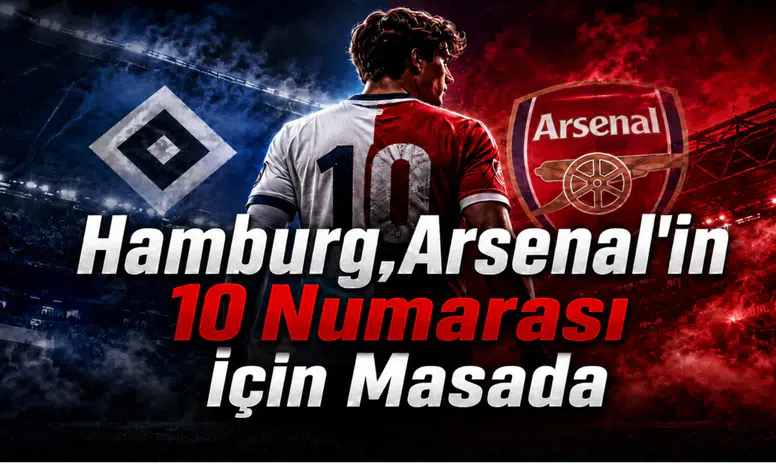Hamburg,Arsenal'in 10 Numarası İçin Masada