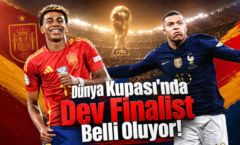 Dünya Kupası'nda Dev Finalist Belli Oluyor!