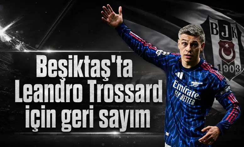 Beşiktaş'ta Leandro Trossard için geri sayım