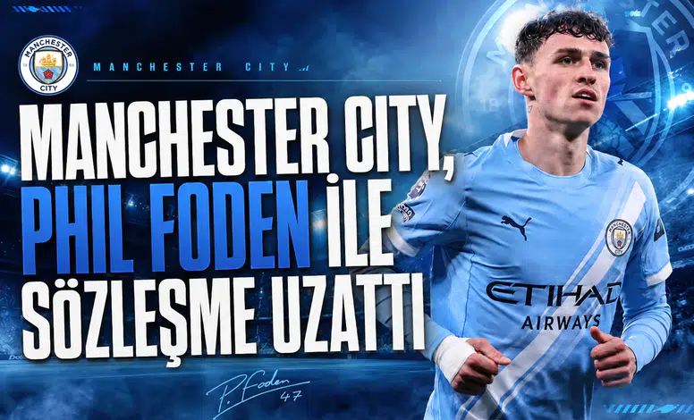 Manchester City, Phil Foden ile sözleşme uzattı