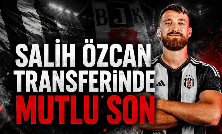 Salih Özcan Transferinde Mutlu Son