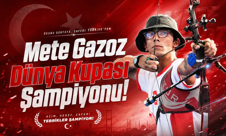 Mete Gazoz Dünya Kupası Şampiyonu!