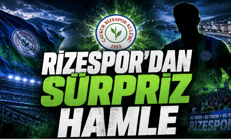 Rizespor’dan Sürpriz Hamle