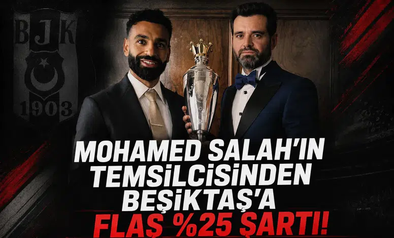 Mohamed Salah'ın Temsilcisinden Beşiktaş'a Flaş %25 Şartı!