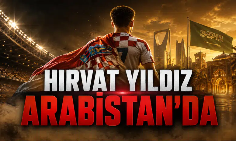Hırvat Yıldız Arabistan'da