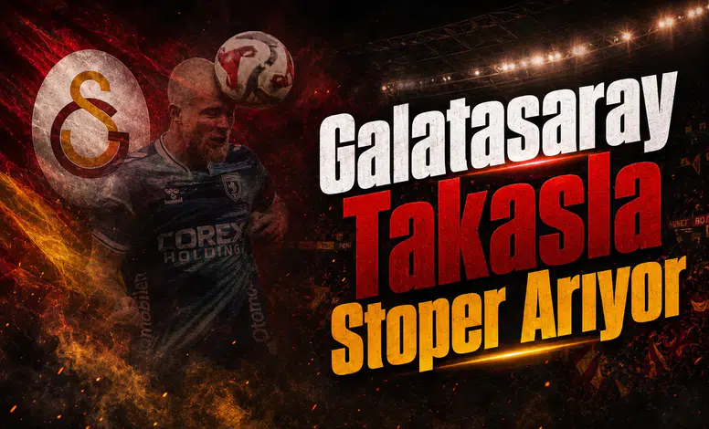 Galatasaray Takasla Stoper Arıyor