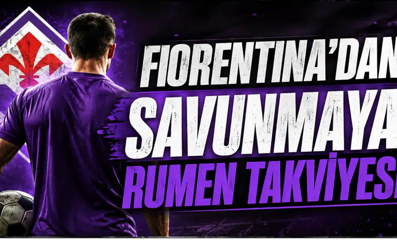 Fiorentina'dan Savunmaya Rumen Takviyesi