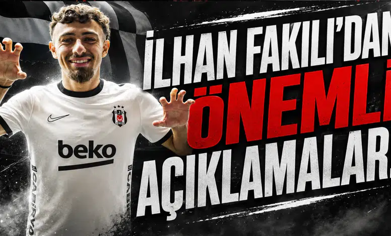 İlhan Fakılı'dan Önemli Açıklamalar!