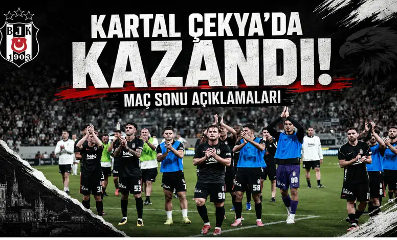 Kartal Çekya’da Kazandı! Maç Sonu Açıklamaları