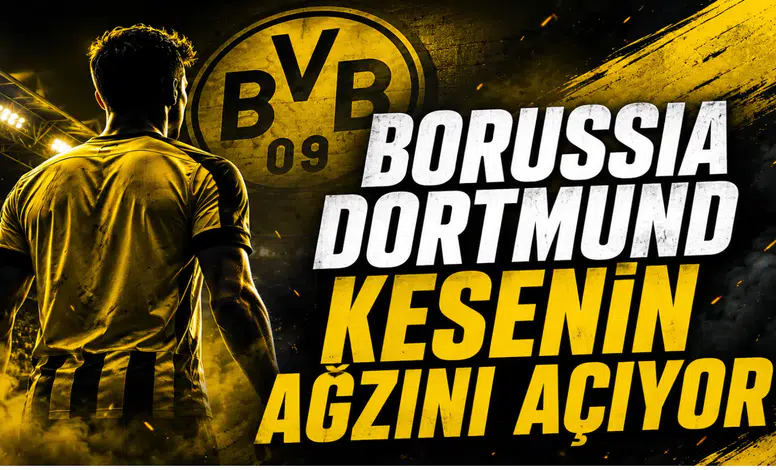 Borussia Dortmund Kesenin Ağzını Açıyor