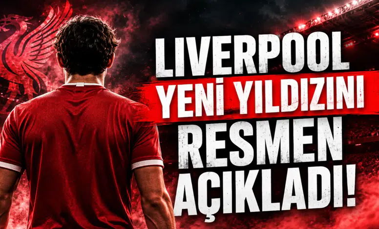 Liverpool Yeni Yıldızını Resmen Açıkladı!