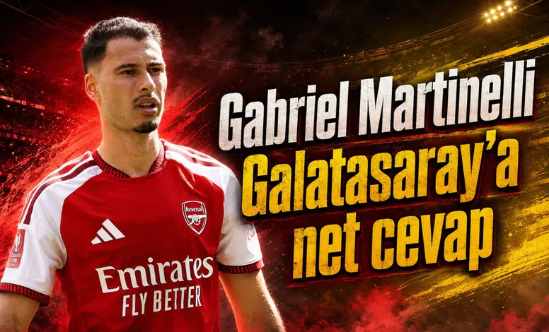 Gabriel Martinelli Galatasaray'a net cevap