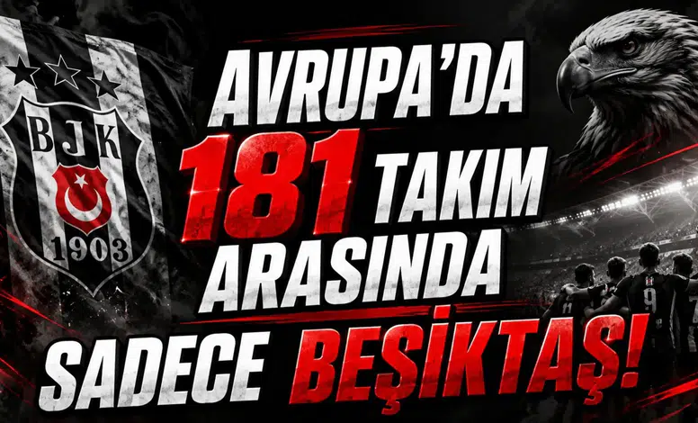 Avrupa’da 181 Takım Arasında Sadece Beşiktaş!