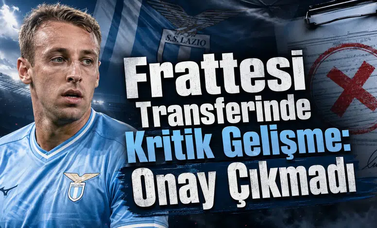 Frattesi Transferinde Kritik Gelişme: Onay Çıkmadı