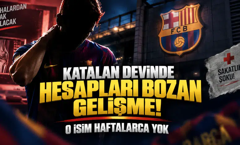 Katalan devinde hesapları bozan gelişme o isim haftalarca yok