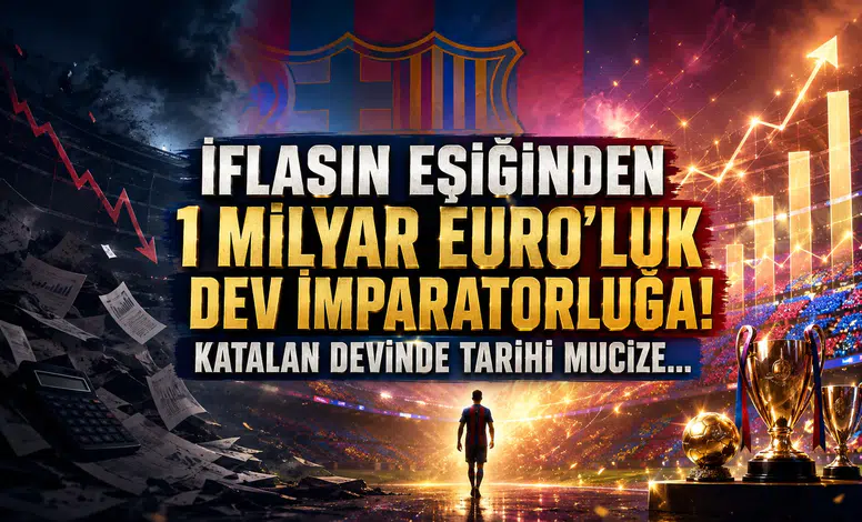 İflasın Eşiğinden 1 Milyar Euro’luk Dev İmparatorluğa! Katalan Devinde Tarihi Mucize...