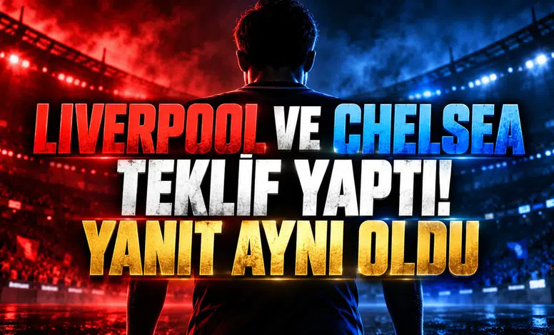 Liverpool ve Chelsea teklif yaptı! Yanıt aynı oldu
