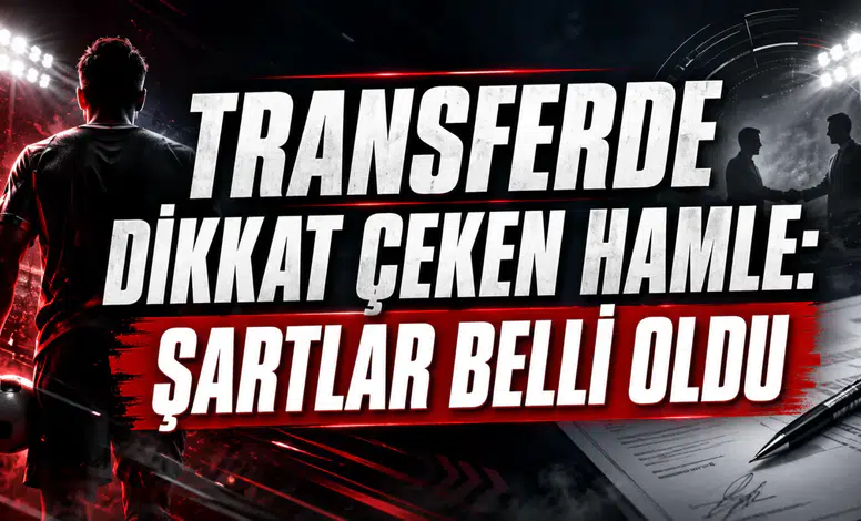 TRABZONSPOR’DAN TRANSFERDE DİKKAT ÇEKEN HAMLE: ŞARTLAR BELLİ OLDU