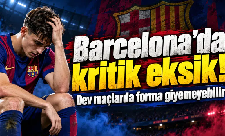 Barcelona’da kritik eksik! Dev maçlarda forma giyemeyebilir