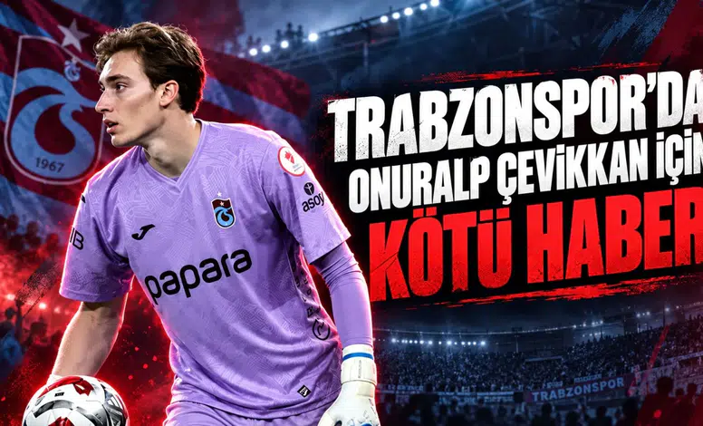 Trabzonspor’da Onuralp Çevikkan İçin Kötü Haber