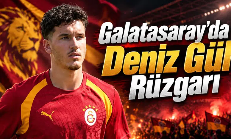 Galatasaray'da Deniz Gül rüzgarı