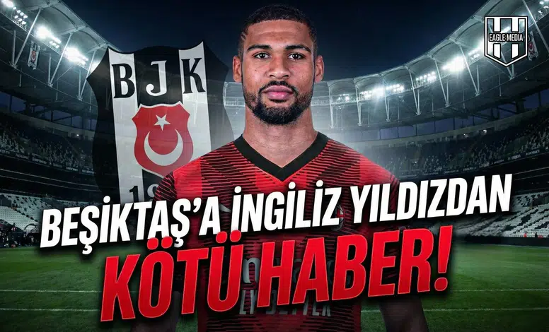 Beşiktaş'a İngiliz yıldızdan kötü haber!