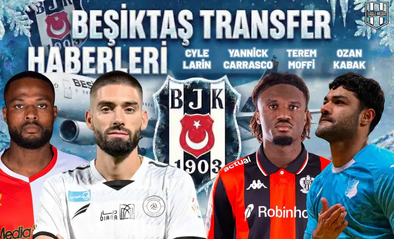 Beşiktaş transfer haberleri | 26 Ocak 2026