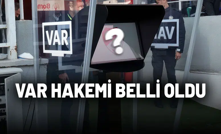 Eyüpspor maçının kritik VAR hakemi belli oldu!