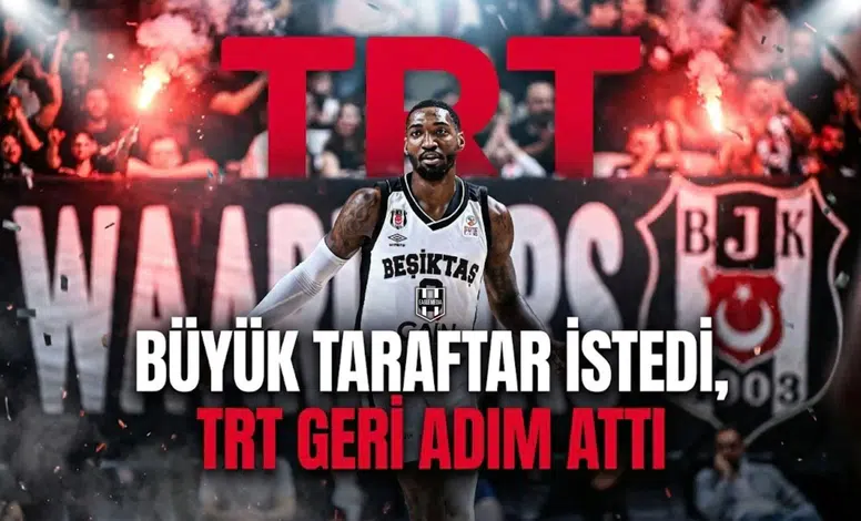 Büyük taraftar istedi, TRT geri adım attı
