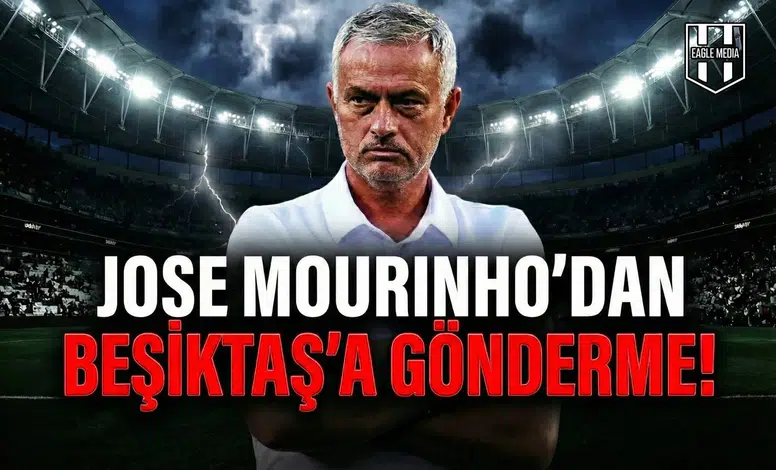 Jose Mourinho'dan Beşiktaş'a gönderme!