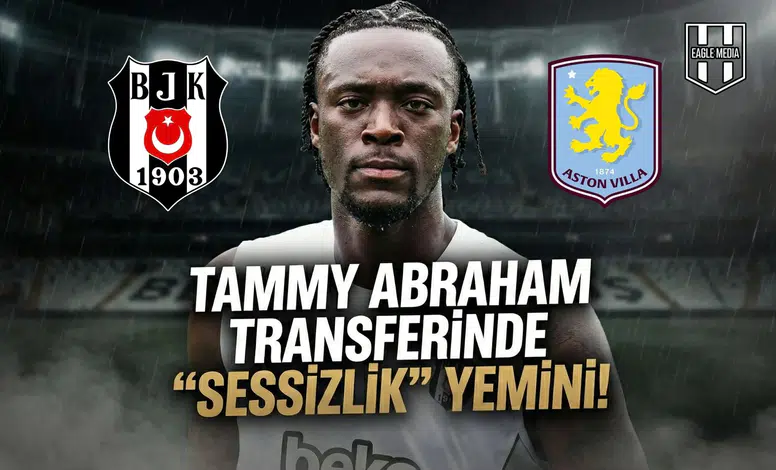 Tammy Abraham transferinde "Sessizlik" yemini!