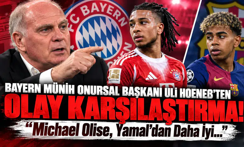 Bayern Münih Onursal Başkanı Uli Hoeneß’ten Olay Karşılaştırma! "Michael Olise, Yamal'dan Daha İyi..."
