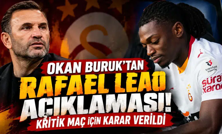 Okan Buruk'tan Rafael Leao açıklaması! Kritik maç için karar verildi